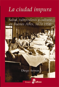  Capa do livro <EM>La Ciudad Impura</EM>, de Diego Armus 